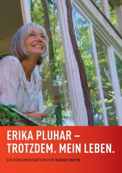 Erika Pluhar – Trotzdem. Mein Leben. von Faltin,  Sigrid