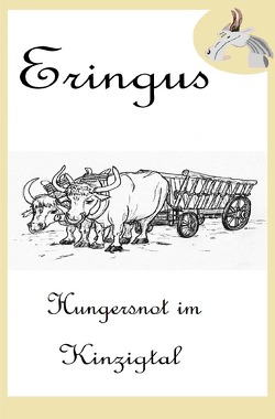 Eringus – Hungersnot im Kinzigtal von Seuring,  Rainer