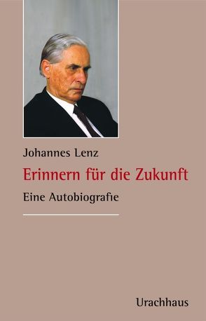 Erinnern für die Zukunft von Lenz,  Johannes