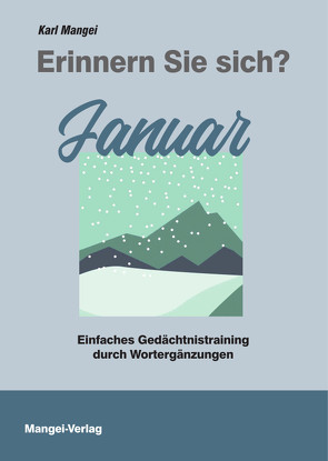 Erinnern Sie sich? Januar von Mangei,  Karl