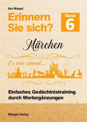 Erinnern Sie sich? Märchen von Mangei,  Karl