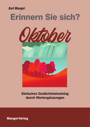 Erinnern Sie sich? Oktober von Mangei,  Karl