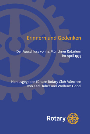 Erinnern und Gedenken von Göbel,  Wolfram, Huber,  Karl