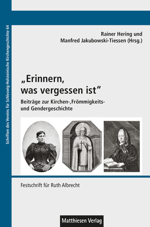 „Erinnern, was vergessen ist“ von Hering,  Rainer, Jakubowski-Tiessen,  Manfred