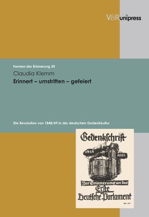 Erinnert – umstritten – gefeiert von Klemm,  Claudia, Neumann,  Birgit, Reulecke,  Jürgen