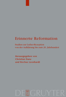 Erinnerte Reformation von Danz,  Christian, Leonhardt,  Rochus