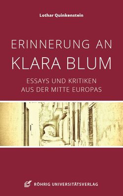 Erinnerung an Klara Blum von Quinkenstein,  Lothar