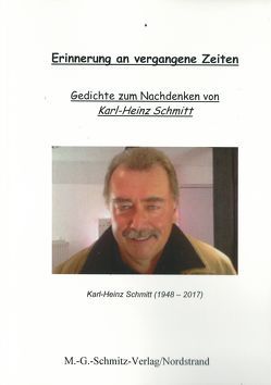 Erinnerung an vergangene Zeiten von Schmitt,  Karl H