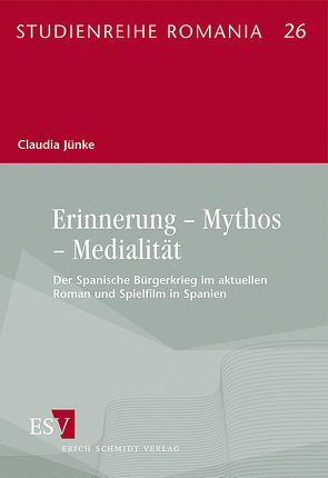 Erinnerung – Mythos – Medialität von Jünke,  Claudia