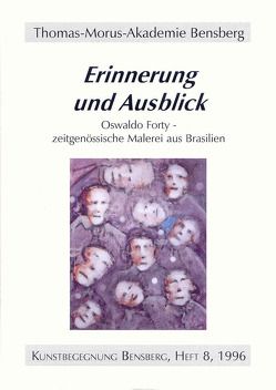 Erinnerung und Ausblick von Abdenur,  Roberto, Beuttenmüller,  Alberto, Isenberg,  Wolfgang, Würbel,  Andreas, Zehnder,  Frank G