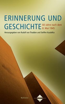 Erinnerung und Geschichte von Kaudelka,  Steffen, Thadden,  Rudolf von