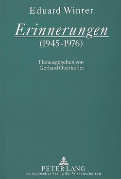 Erinnerungen (1945-1976) von Oberkofler,  Gerhard
