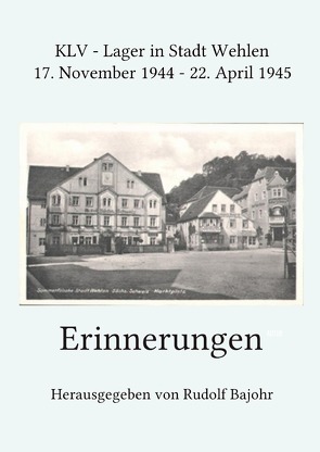 Erinnerungen von Bajohr,  Rudolf, Nachtigal,  Fridolin