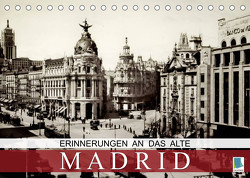 Erinnerungen an das alte Madrid (Tischkalender 2023 DIN A5 quer) von CALVENDO