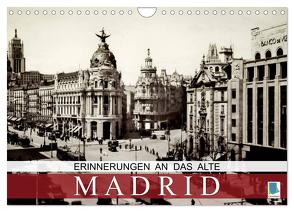 Erinnerungen an das alte Madrid (Wandkalender 2024 DIN A4 quer), CALVENDO Monatskalender von CALVENDO,  CALVENDO