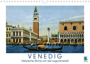 Erinnerungen an das alte Venedig: Historische Stiche von der Lagunenstadt (Wandkalender 2021 DIN A4 quer) von CALVENDO