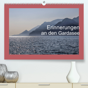 Erinnerungen an den Gardasee (Premium, hochwertiger DIN A2 Wandkalender 2022, Kunstdruck in Hochglanz) von Sock,  Reinhard