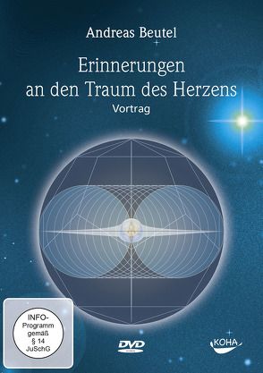 Erinnerungen an den Traum des Herzen von Beutel,  Andreas