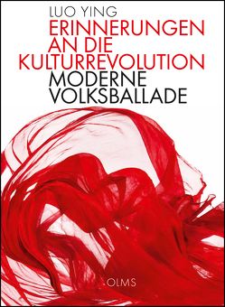 Erinnerungen an die Kulturrevolution von Kahn-Ackermann,  Michael, Ying,  Luo, Zhanchun,  Meng