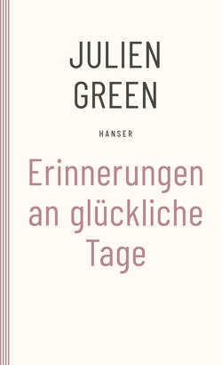 Erinnerungen an glückliche Tage von Edl,  Elisabeth, Green,  Julien