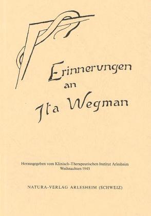 Erinnerungen an Ita Wegman von Deventer,  M van, Kirchner,  E., Leroi,  A, Walter,  Hilma