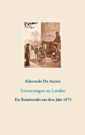 Erinnerungen an London von De Amicis,  Edmondo, Hübner,  Klaus