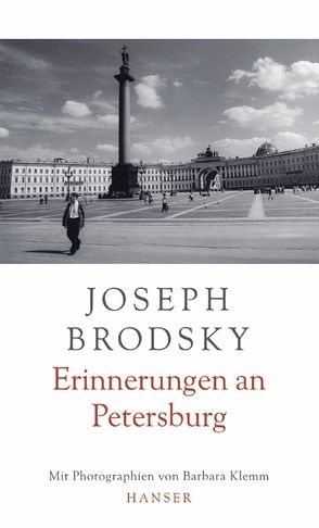 Erinnerungen an Petersburg von Brodsky,  Joseph, Frisch,  Marianne, Klemm,  Barbara, List,  Sylvia