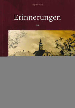 Erinnerungen an Tirschenreuth von Fuchs,  Siegfried