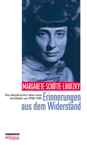 Erinnerungen aus dem Widerstand von Schütte-Lihotzky,  Margarete