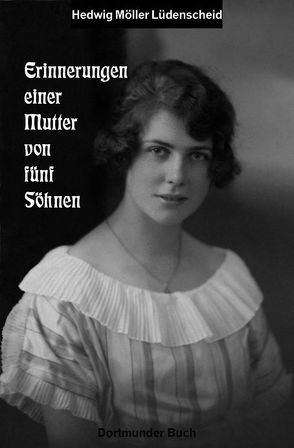 Erinnerungen einer Mutter von fünf Söhnen von Flüggen,  Christiane, Gallus,  Peter, Möller,  Gerd