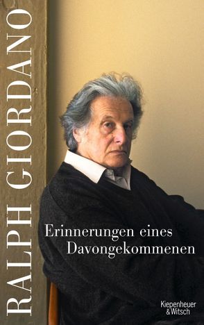 Erinnerungen eines Davongekommenen von Giordano,  Ralph