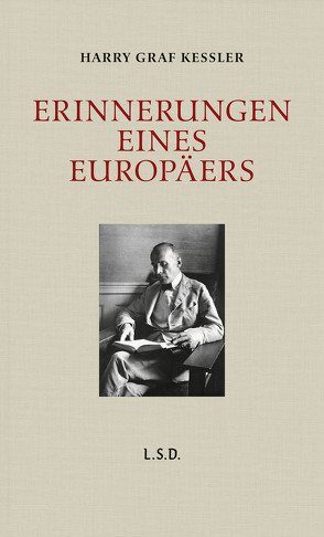 Erinnerungen eines Europäers von Kessler,  Harry Graf