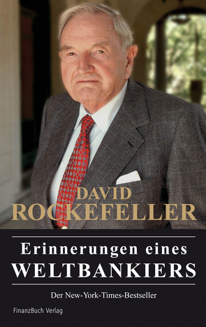 David Rockefeller – Erinnerungen eines Weltbankiers von Rockefeller,  David