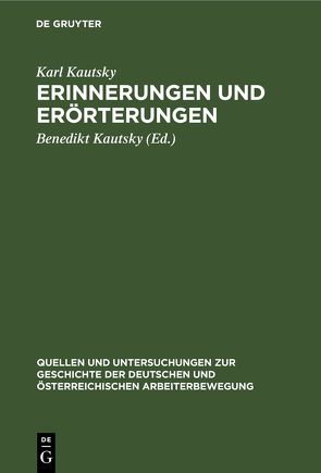 Erinnerungen und Erörterungen von Kautsky,  Benedikt, Kautsky,  Karl