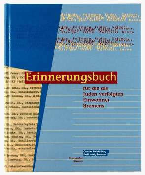 Erinnerungsbuch für die als Juden verfolgten Einwohner Bremens von Rohdenburg,  Günther, Sommer,  Karl L