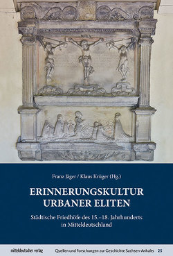Erinnerungskultur urbaner Eliten von Jaeger,  Franz, Krueger,  Klaus