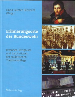 Erinnerungsorte der Bundeswehr von Behrendt,  Hans-Günter