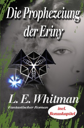 Erinysaga / Die Prophezeiung der Eriny von Whitman,  Lara Elaina