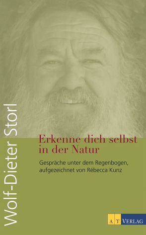 Erkenne dich selbst in der Natur – eBook von Heiber,  Felix, Kunz,  Rébecca, Storl,  Wolf-Dieter