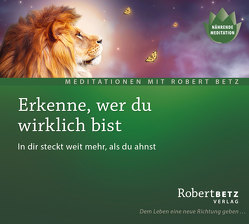 Erkenne, wer du wirklich bist von Betz,  Robert