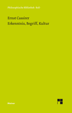 Erkenntnis, Begriff, Kultur von Bast,  Rainer A, Cassirer,  Ernst