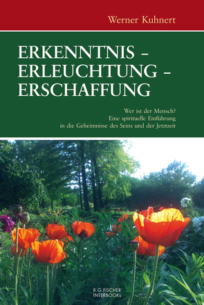 Erkenntnis – Erleuchtung – Erschaffung von Kuhnert,  Werner