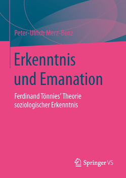 Erkenntnis und Emanation von Merz-Benz,  Peter-Ulrich