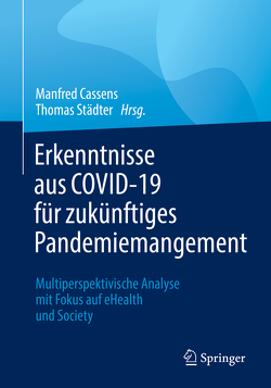 Erkenntnisse aus COVID-19 für zukünftiges Pandemiemangement von Cassens,  Manfred, Städter,  Thomas