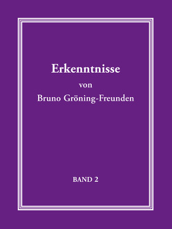 Erkenntnisse von Bruno Gröning-Freunden – Band 2 von Häusler,  Birgit