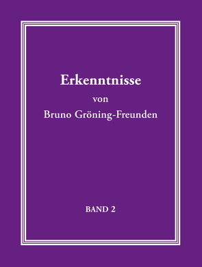 Erkenntnisse von Bruno Gröning-Freunden – Band 2 von Häusler,  Birgit