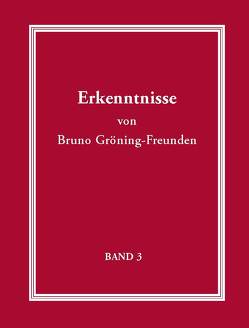 Erkenntnisse von Bruno Gröning-Freunden – Band 3 von Häusler,  Birgit
