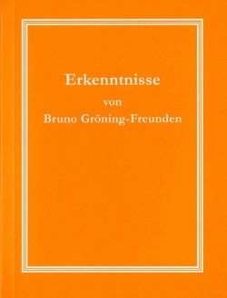 Erkenntnisse von Bruno Gröning-Freunden Band 1 von Häusler,  Birgit