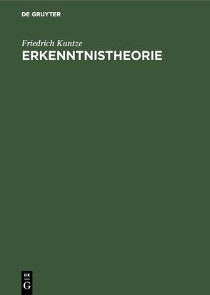 Erkenntnistheorie von Kuntze,  Friedrich