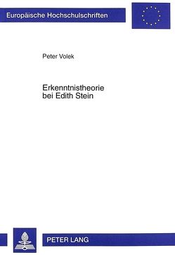 Erkenntnistheorie bei Edith Stein von Volek,  Peter